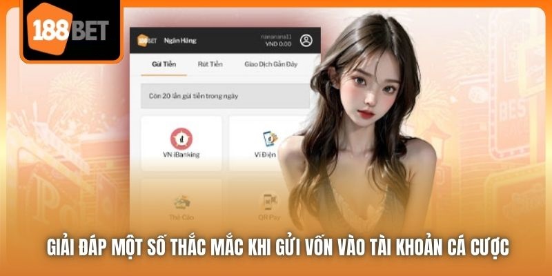 Nạp Tiền 188bet | Thao Tác Cơ Bản Để Bạn Bắt Đầu Cá Cược 6 Giải đáp một số thắc mắc khi gửi vốn vào tài khoản cá cược