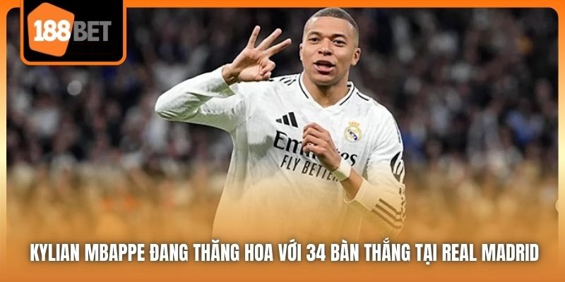 Kylian Mbappe - Người Kế Thừa Xứng Đáng Của Ronaldo? 4 Kylian Mbappe đang thăng hoa với 34 bàn thắng tại Real Madrid