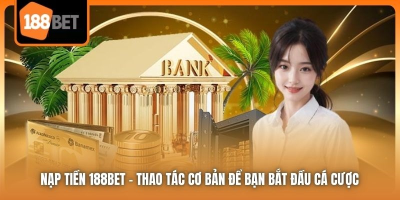 nạp tiền 188bet